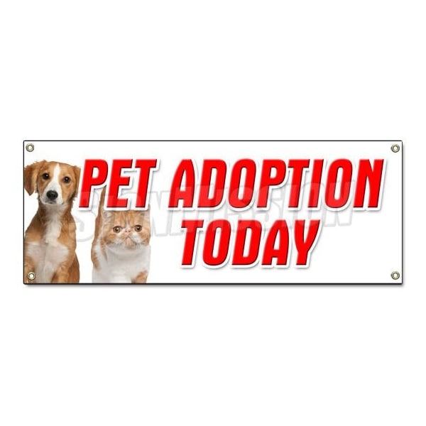 PET ADOPTION TODAY BANNER SIGN dogs cats free vaccinated shelter vet
